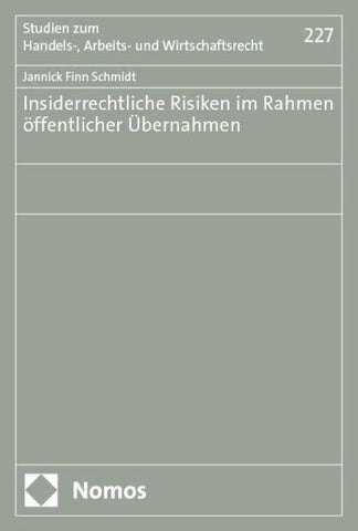 Insiderrechtliche Risiken im Rahmen öffentlicher Übernahmen
