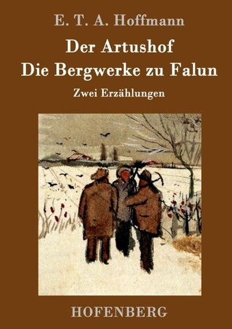 Der Artushof / Die Bergwerke zu Falun