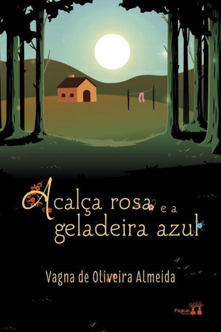 A calça rosa e a geladeira azul
