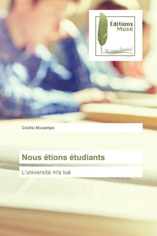 Nous étions étudiants