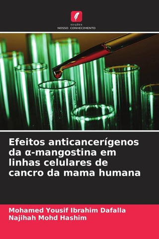 Efeitos anticancerígenos da ¿-mangostina em linhas celulares de cancro da mama humana
