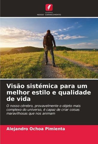 Visão sistémica para um melhor estilo e qualidade de vida