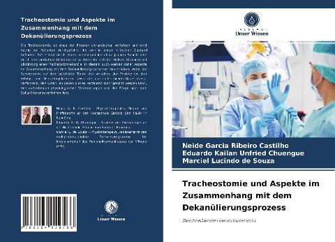 Tracheostomie und Aspekte im Zusammenhang mit dem Dekanülierungsprozess