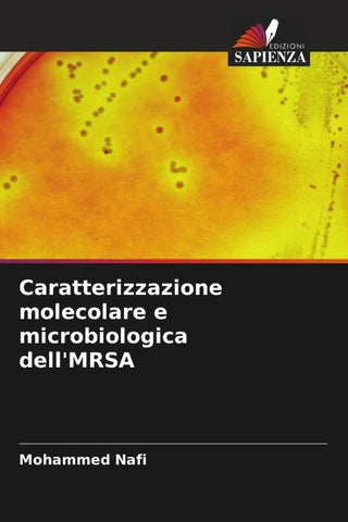 Caratterizzazione molecolare e microbiologica dell'MRSA