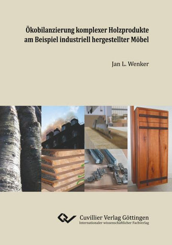 Ökobilanzierung komplexer Holzprodukte am Beispiel industriell hergestellter Möbel