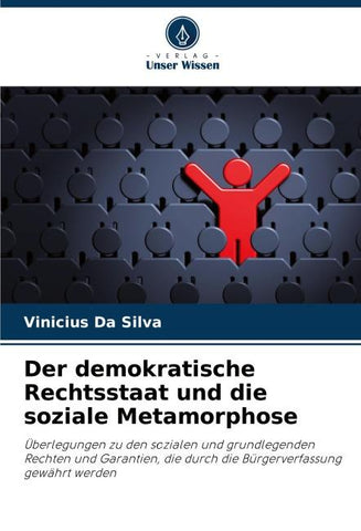 Der demokratische Rechtsstaat und die soziale Metamorphose