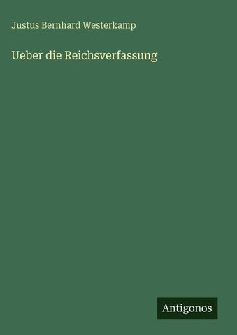 Ueber die Reichsverfassung