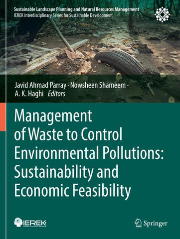 Management of Waste to Control Environmental Pollutions: Sustainability and Economic Feasibility