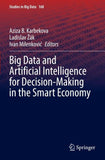 Big Data and Artificial Intelligence for Decision-Making in the Smart Economy
