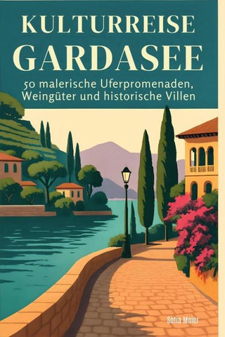 Kulturreise Gardasee
