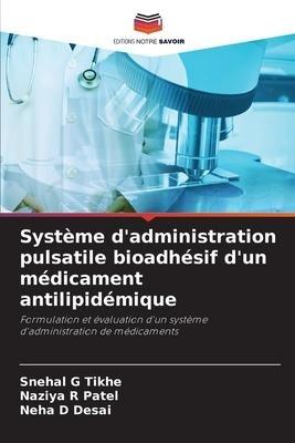 Système d'administration pulsatile bioadhésif d'un médicament antilipidémique