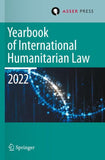 Yearbook of International Humanitarian Law, Volume 25 (2022)