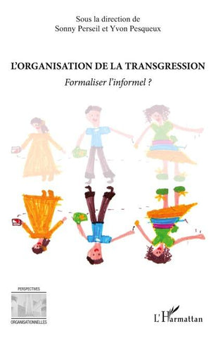 L'organisation de la transgression