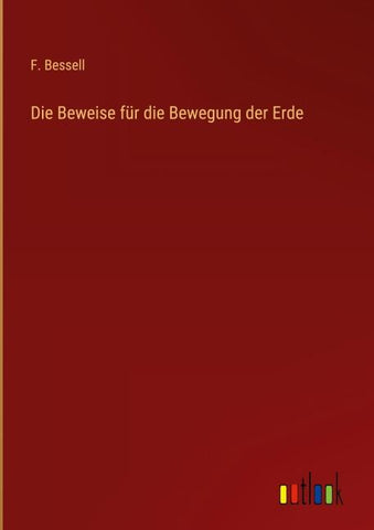 Die Beweise für die Bewegung der Erde