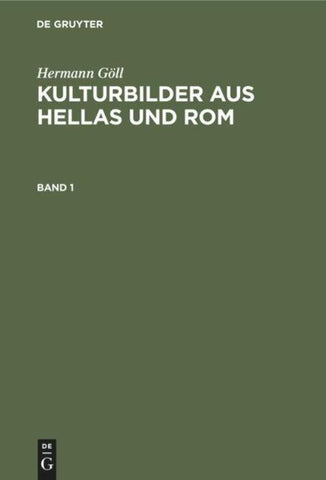 Kulturbilder aus Hellas und Rom. Band 1