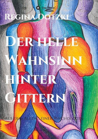 Der helle Wahnsinn hinter Gittern