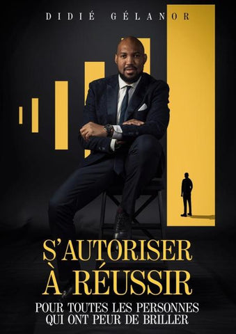 S'autoriser à réussir
