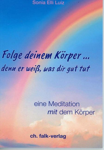 Folge deinem Körper...denn er weiß, was dir gut tut