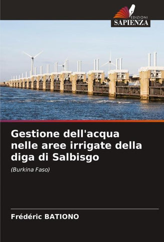 Gestione dell'acqua nelle aree irrigate della diga di Salbisgo