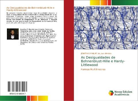 As Desigualdades de Bohnenblust-Hille e Hardy-Littlewood