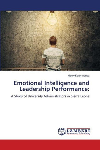 Emotional Intelligence and Leadership Performance: