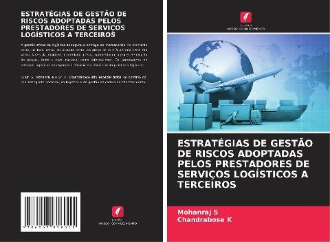 ESTRATÉGIAS DE GESTÃO DE RISCOS ADOPTADAS PELOS PRESTADORES DE SERVIÇOS LOGÍSTICOS A TERCEIROS