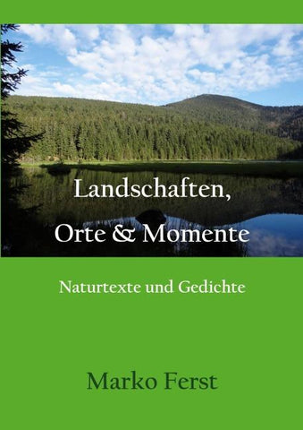 Landschaften, Orte & Momente