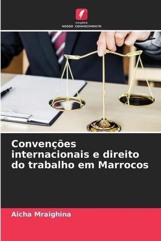 Convenções internacionais e direito do trabalho em Marrocos