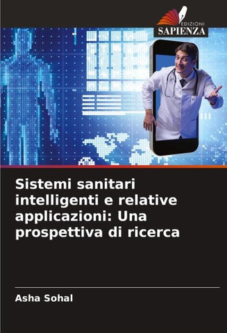 Sistemi sanitari intelligenti e relative applicazioni: Una prospettiva di ricerca