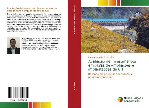 Avaliação de investimentos em obras de ampliações e implantações de CH