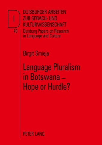 Language Pluralism in Botswana - Hope or Hurdle?