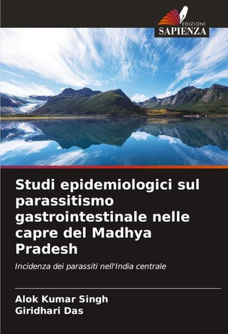 Studi epidemiologici sul parassitismo gastrointestinale nelle capre del Madhya Pradesh