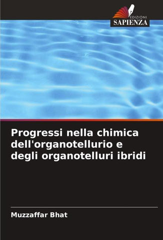 Progressi nella chimica dell'organotellurio e degli organotelluri ibridi