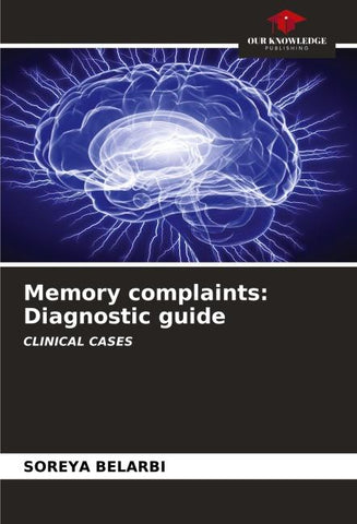 Memory complaints: Diagnostic guide
