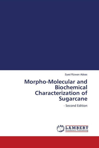 Morpho-Molecular and Biochemical Characterization of Sugarcane