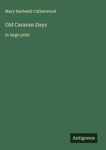 Old Caravan Days