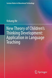 New Theory of Children’s Thinking Development: Application in Language Teaching