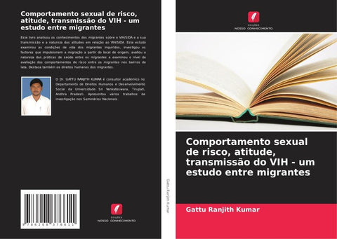 Comportamento sexual de risco, atitude, transmissão do VIH - um estudo entre migrantes