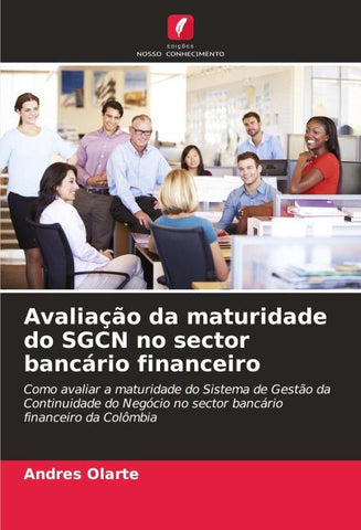 Avaliação da maturidade do SGCN no sector bancário financeiro