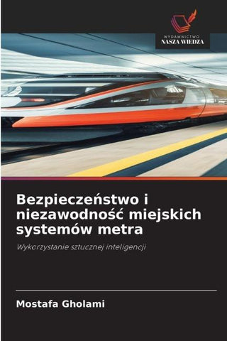Bezpiecze¿stwo i niezawodno¿¿ miejskich systemów metra ¿