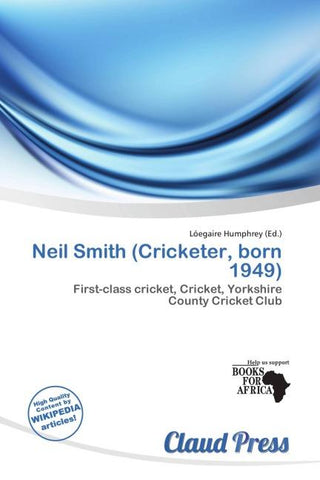 Neil Smith (Cricketer, born 1949)