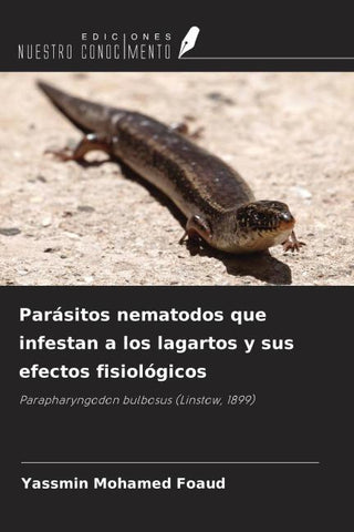 Parásitos nematodos que infestan a los lagartos y sus efectos fisiológicos