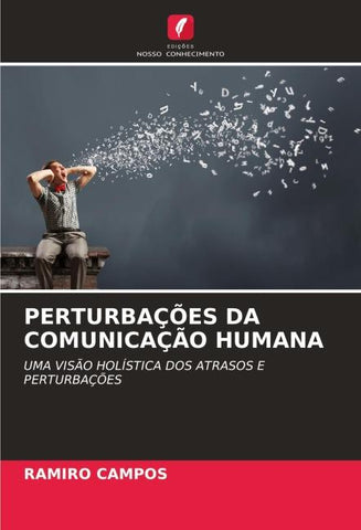 PERTURBAÇÕES DA COMUNICAÇÃO HUMANA