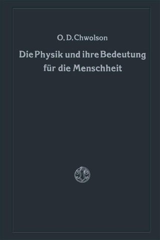 Die Physik und ihre Bedeutung für die Menschheit
