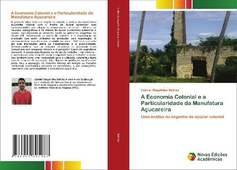 A Economia Colonial e a Particularidade da Manufatura Açucareira
