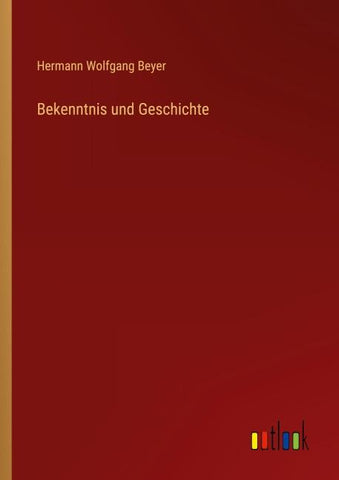 Bekenntnis und Geschichte