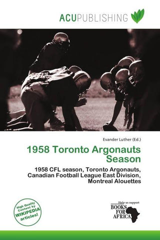 1958 Toronto Argonauts Season