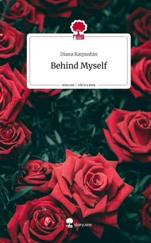 Behind Myself. Life is a Story - story.one