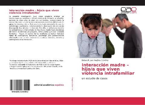 Interacción madre - hijo/a que viven violencia intrafamiliar
