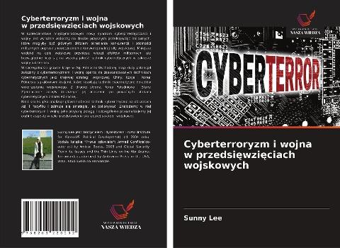 Cyberterroryzm i wojna w przedsi¿wzi¿ciach wojskowych